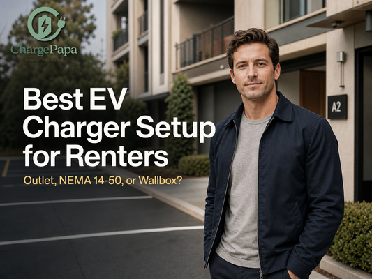 Best EV Charger Setup for Renters cover image with ChargePapa logo
